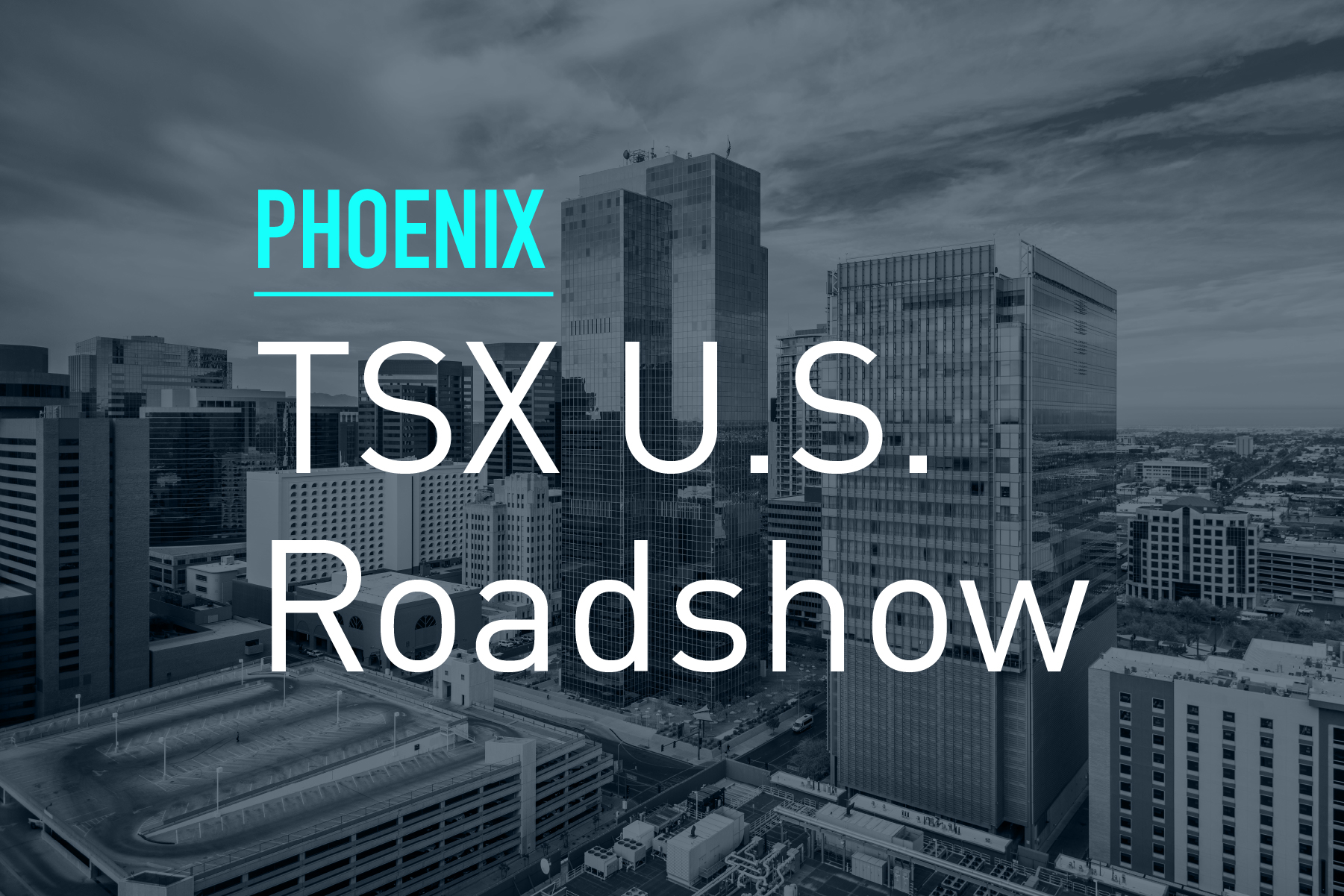 TSX US Roadshow - Phoenix